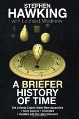 A Briefer History of Time (co-authored with Stephen Hawking)