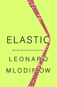 Elastic - Leonard Mlodinow